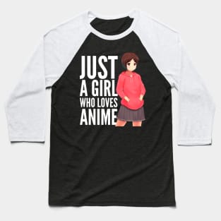 Just A Girl Who Loves Anime Baseball T-Shirt